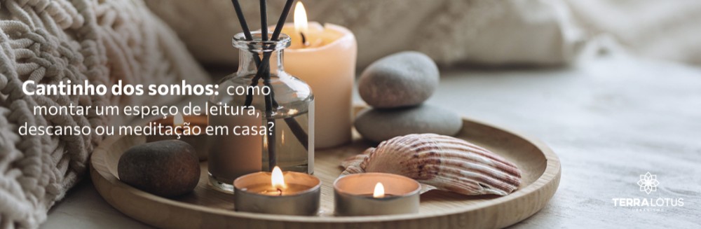 Cantinho dos sonhos: como montar um espaço de leitura, descanso ou meditação em casa?